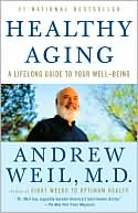 Healthy Aging by Andrew Weil: Book Cover