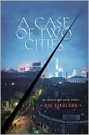 A Case of Two Cities (Inspector Chen Cao Series #4)