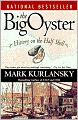 The Big Oyster: History on the Half Shell