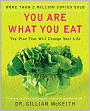 You Are What You Eat: The Plan That Will Change Your Life