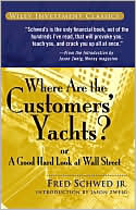 Where Are the Customers' Yachts?: Or a Good Hard Look at Wall Street