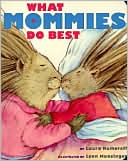 What Mommies Do Best