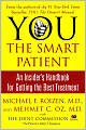 You, the Smart Patient: An Insider's Handbook for Getting the Best Treatment