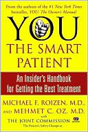 download You, the Smart Patient : An Insider's Handbook for Getting the Best Treatment book