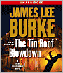 The Tin Roof Blowdown (Dave Robicheaux Series #16)
