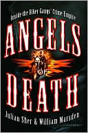 Angels of Death: Inside the Bikers' Global Crime Empire