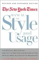 The New York Times Manual of Style and Usage, Revised and Expanded Edition