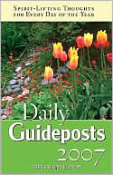 Daily Guideposts 2007 Large Print Edition: Spirit-Lifting Thoughts for Every Day of the Year