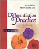 Differentiation in Practice, Grades K-5: A Resource Guide for Differentiating Curriculum