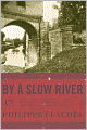 By a Slow River