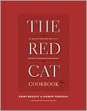 The Red Cat Cookbook: 125 Recipes from New York City's Favorite Neighborhood Restaurant