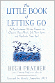The Little Book of Letting Go: A Revolutionary 30-Day Program to Cleanse Your Mind, Lift Your Spirit and Revive Your Soul