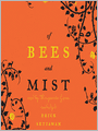 Of Bees and Mist: A Novel
