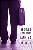 The Sound Of One Horse Dancing