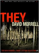 They (The David Morrell Short Fiction Collection #1)