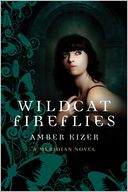 Wildcat Fireflies by Amber Kizer: Book Cover