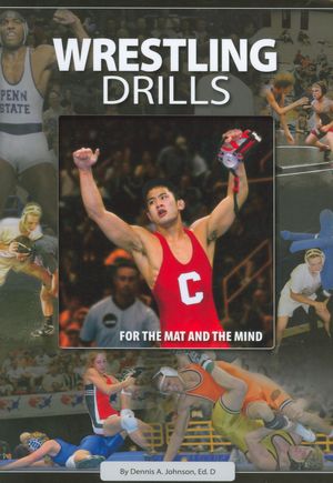 Wresting Drills: For the Mat and the Mind