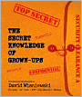 Secret Knowledge of Grown-ups