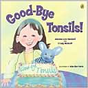 Good-Bye Tonsils!