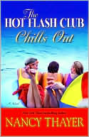 The Hot Flash Club Chills Out (Hot Flash Club Series #4)