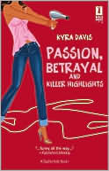 Passion, Betrayal and Killer Highlights (Sophie Katz Series #2)