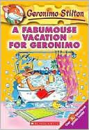 A Fabumouse Vacation for Geronimo (Geronimo Stilton Series #9)
