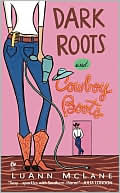 Dark Roots and Cowboy Boots