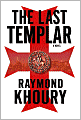 The Last Templar (Sean Reilly and Tess Chaykin Series #1)
