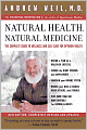 Natural Health, Natural Medicine: The Complete Guide to Wellness and Self-Care for Optimum Health