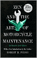 Zen and the Art of Motorcycle Maintenance: An Inquiry Into Values