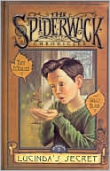 Lucinda's Secret (Spiderwick Chronicles Series #3)