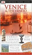 Eyewitness Travel Guide: Venice and the Veneto