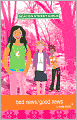 Bad News/Good News (Beacon Street Girls Series #2)