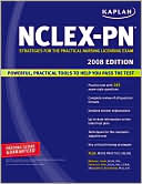 Kaplan NCLEX PN Exam, 2008 Edition