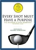 download Every Shot Must Have a Purpose : How GOLF54 Can Make You a Better Player book