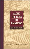 Along The Road To Manhood