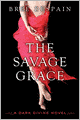 The Savage Grace (Dark Divine Series #3)