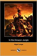 In the Amazon Jungle (Dodo Press)