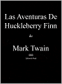 Las Aventuras De Huckleberry Finn