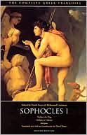 Sophocles One: Three Tragedies (Oedipus the King, Oedipus at Colonus, Antigone)