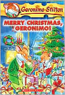 Merry Christmas, Geronimo! (Geronimo Stilton Series #12)