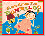 Sometimes I'm Bombaloo (Scholastic Bookshelf Series)