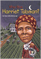 Who Was Harriet Tubman?