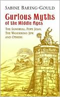 Curious Myths of the Middle Ages