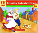 If You Lived in Colonial Times