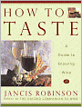 How to Taste: A Guide to Enjoying Wine
