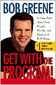 Get with the Program!: Getting Real About Your Weight, Health, and Emotional Well-Being