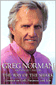 The Way of the Shark: Lessons on Golf, Business, and Life