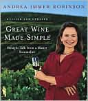 Great Wine Made Simple: Straight Talk from a Master Sommelier