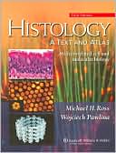 Histology: A Text and Atlas